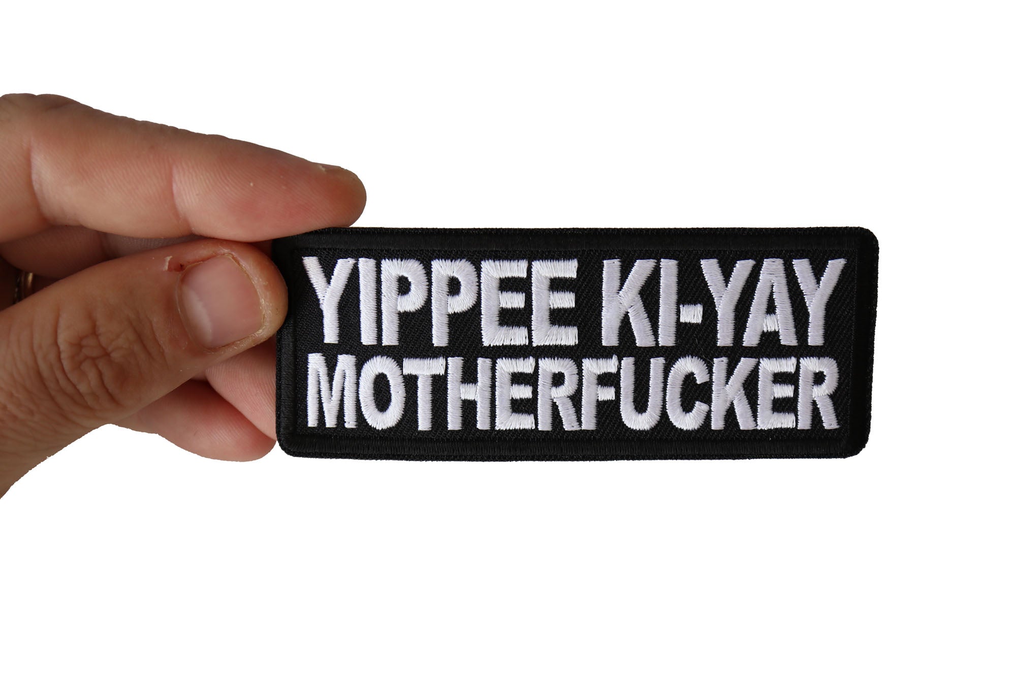 Yippee Ki Yay Motherfucker Patch – Text Design  ( 4 x 2 inche )